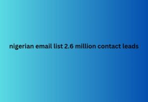 nigerian email list 2.6 million contact leads